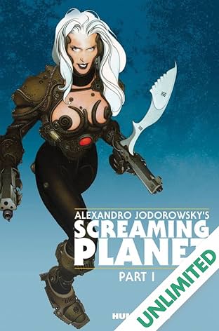 Alexandro Jodorowsky's Screaming Planet Vol. 1